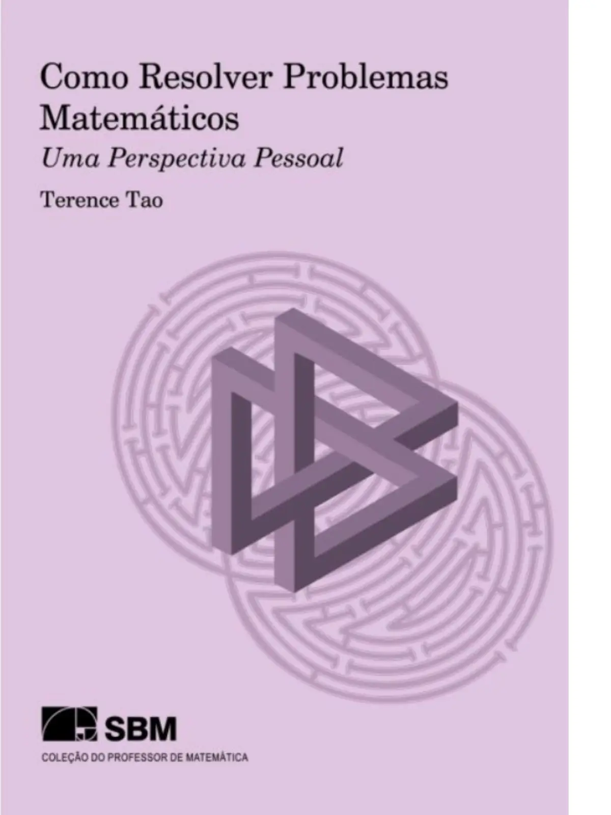 Capa do livro Como Resolver Problemas de Matemática, de Terence Tao