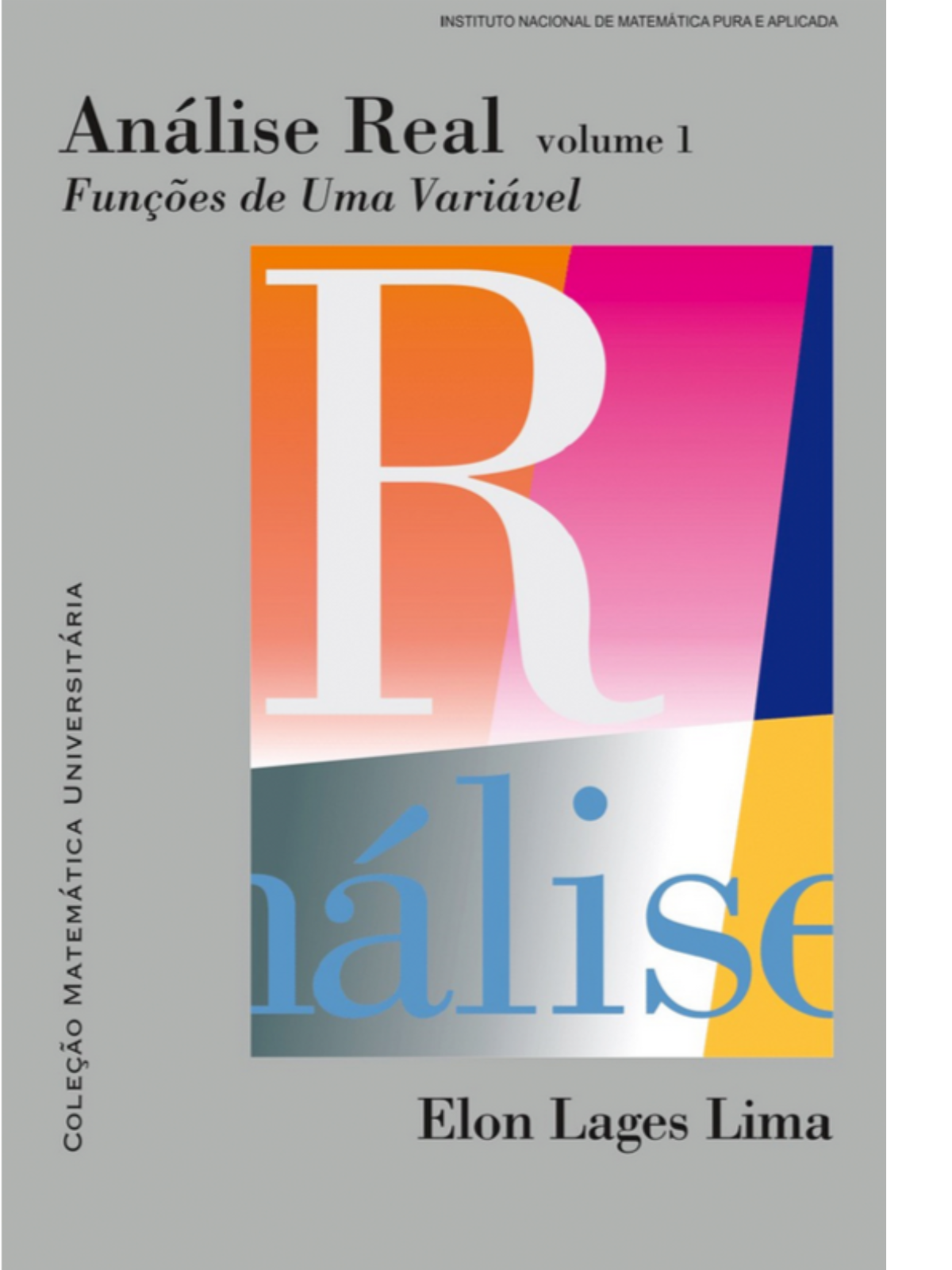 Análise Real Vol.1 - Funções de Uma Variável